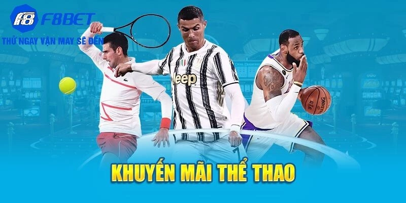 Giới thiệu tổng quan về khuyến mãi thể thao F8BET