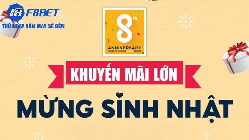 Giới thiệu về khuyến mãi sinh nhật tại F8BET