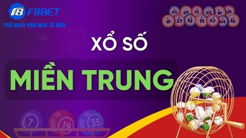 Giới thiệu về xổ số miền Trung và ưu điểm khi chơi tại F8BET