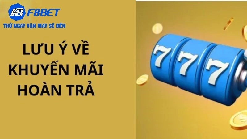 Lời khuyên và chiến lược tối ưu hoá khuyến mãi hoàn trả tại F8BET