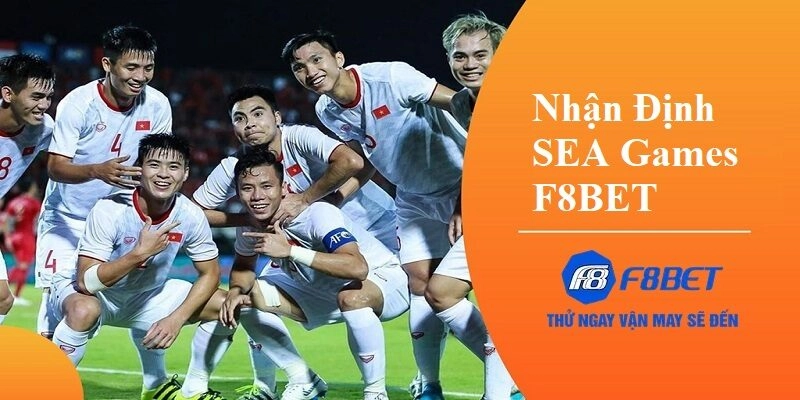 Nhận định Sea game bóng đá F8bet